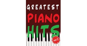 Музична Україна Ноти для фортепіано Greatest piano hits (уп. Громова) Частина 2